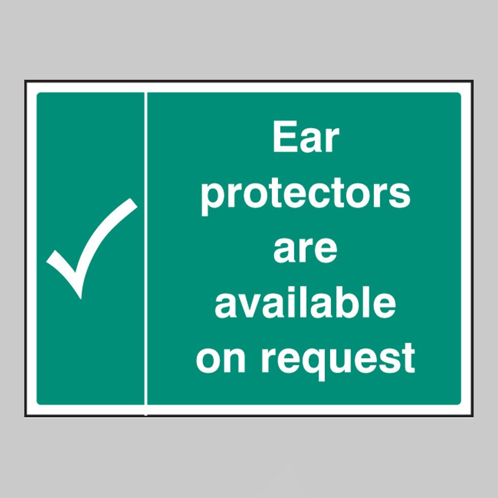 Ear Protectors Are Available On Request Sign - Ready Set SuppliedEar Protectors Are Available On Request SignRigid Plastic15225H