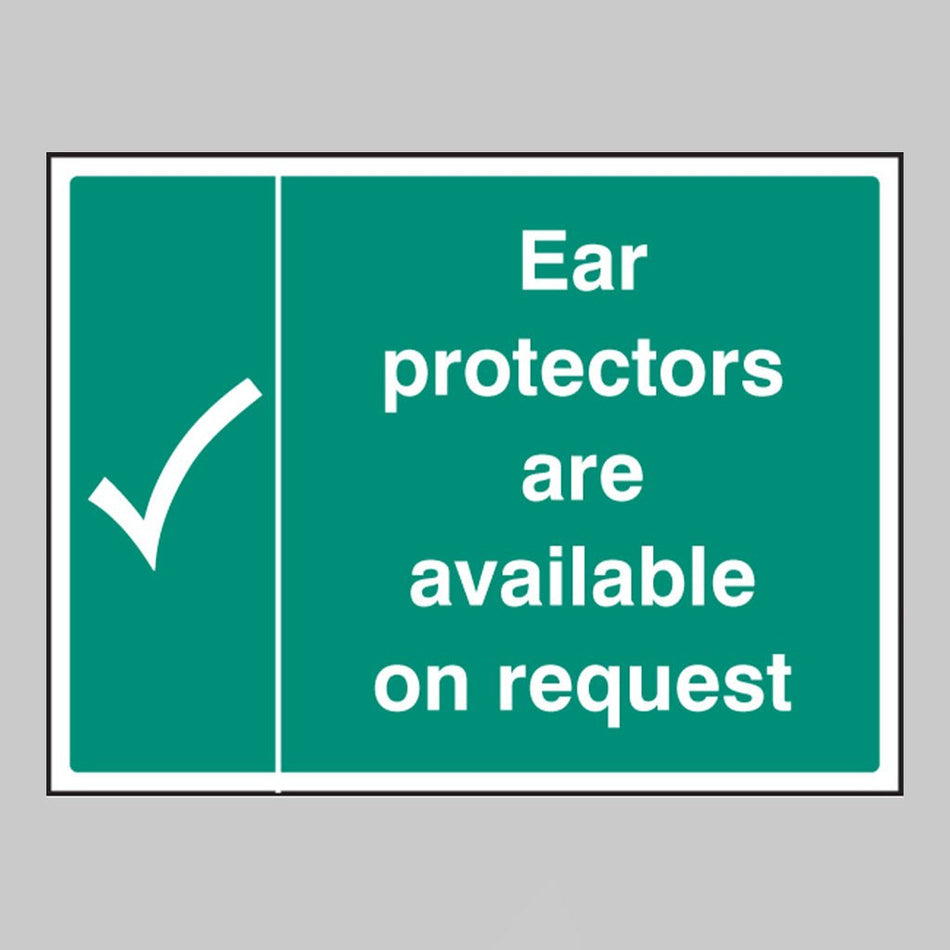 Ear Protectors Are Available On Request Sign - Ready Set SuppliedEar Protectors Are Available On Request SignRigid Plastic15225H