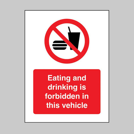Eating And Drinking Is Forbidden In This Vehicle Sign - Ready Set SuppliedEating And Drinking Is Forbidden In This Vehicle Sign23091A