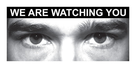 Eye Photo Sign We Are Watching You *For Use With H,X Sizes* - Ready Set SuppliedEye Photo Sign We Are Watching You *For Use With H,X Sizes*11752X