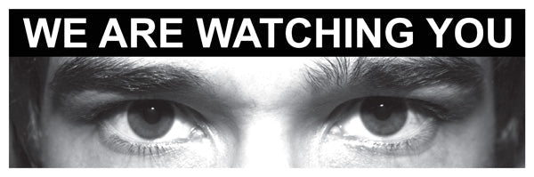 Eye Photo Sign We Are Watching You *For Use With M,Q Sizes* - Ready Set SuppliedEye Photo Sign We Are Watching You *For Use With M,Q Sizes*11752M