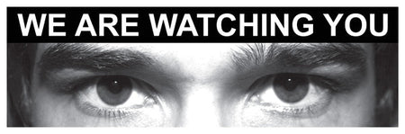 Eye Photo Sign We Are Watching You *For Use With M,Q Sizes* - Ready Set SuppliedEye Photo Sign We Are Watching You *For Use With M,Q Sizes*11752M