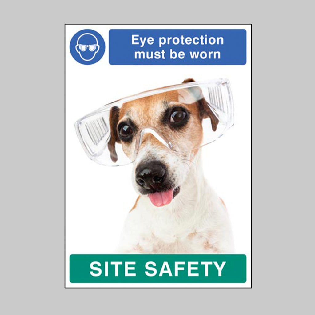 Eye Protection Must Be Worn - Dog Poster 420 x 594mm Synthetic Paper - Ready Set SuppliedEye Protection Must Be Worn - Dog Poster 420 x 594mm Synthetic Paper57474