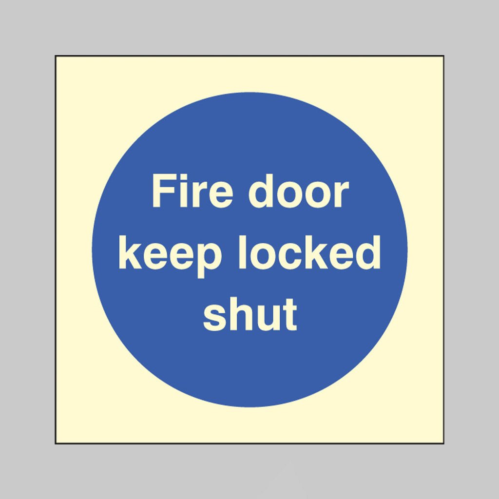 Fire Door Keep Locked Shut Sign - Ready Set SuppliedFire Door Keep Locked Shut SignUltra Bright (Class C) Photoluminescent Rigid31621B