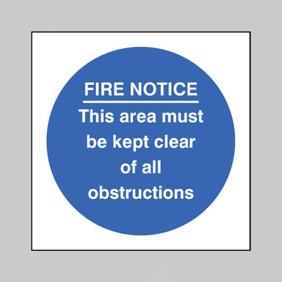 Fire Notice This Area Must Be Kept Clear Of All Obstructions Sign - Ready Set SuppliedFire Notice This Area Must Be Kept Clear Of All Obstructions SignRigid Plastic11613F