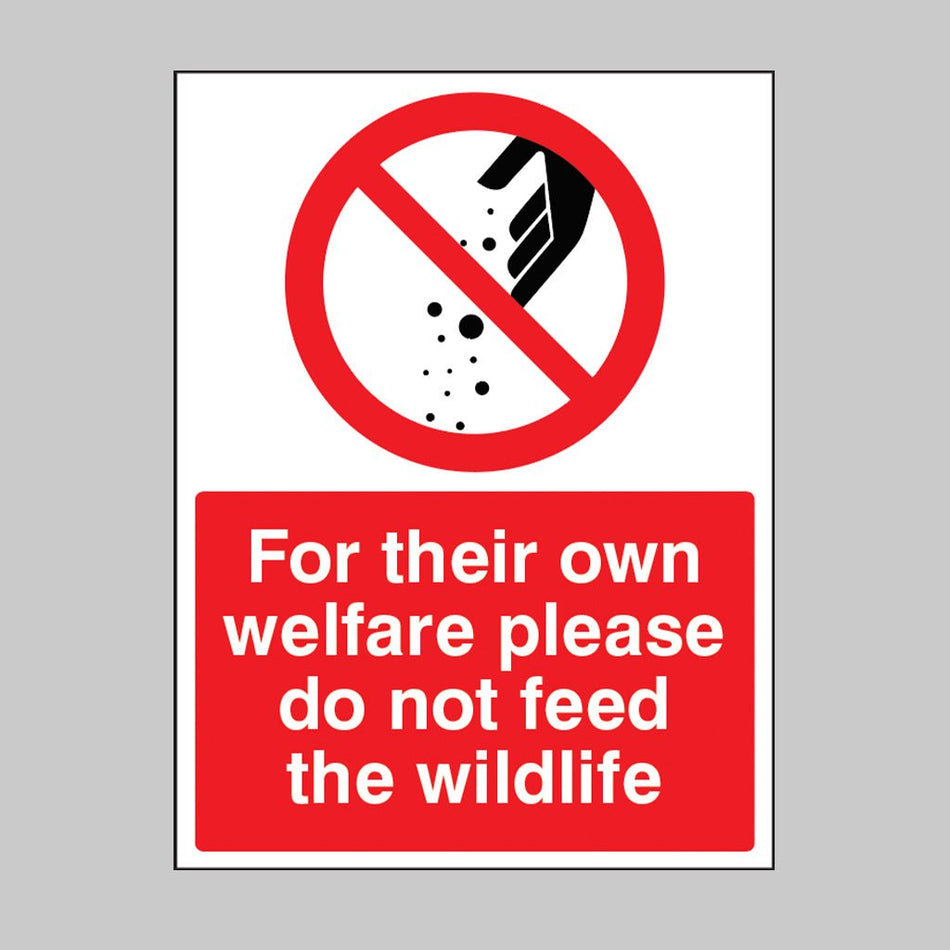 For Their Own Welfare Please Do Not Feed The Wildlife Sign - Ready Set SuppliedFor Their Own Welfare Please Do Not Feed The Wildlife SignRigid Plastic11774E