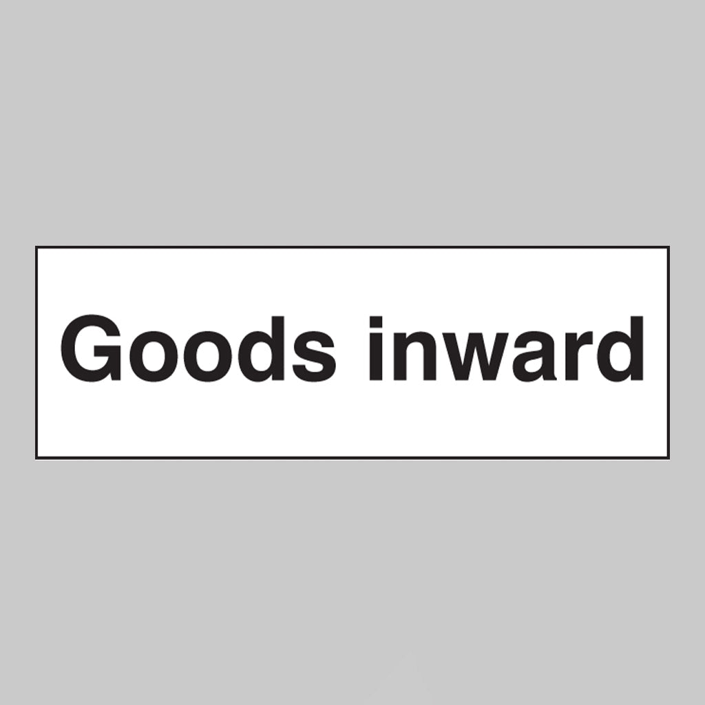Goods Inwards Sign - Ready Set SuppliedGoods Inwards SignRigid Plastic17021G