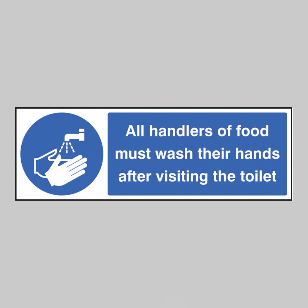Handlers Of Food Must Wash Hands After Toilet Sign - Ready Set SuppliedHandlers Of Food Must Wash Hands After Toilet SignRigid Plastic15610G