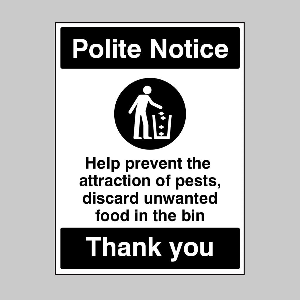 Help Prevent The Attraction Of Pests, Discard Unwanted Food In The Bins Provided Sign - Ready Set SuppliedHelp Prevent The Attraction Of Pests, Discard Unwanted Food In The Bins Provided SignRigid Plastic11773K