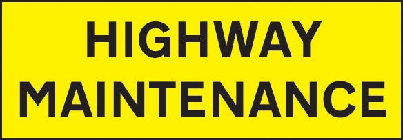 Highway Maintenance 800 x 275 Reflective Self Adhesive Vinyl Sign - Ready Set SuppliedHighway Maintenance 800 x 275 Reflective Self Adhesive Vinyl Sign56522