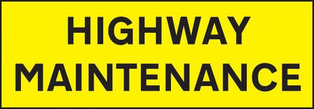 Highway Maintenance 800 x 275 Reflective Self Adhesive Vinyl Sign - Ready Set SuppliedHighway Maintenance 800 x 275 Reflective Self Adhesive Vinyl Sign56522