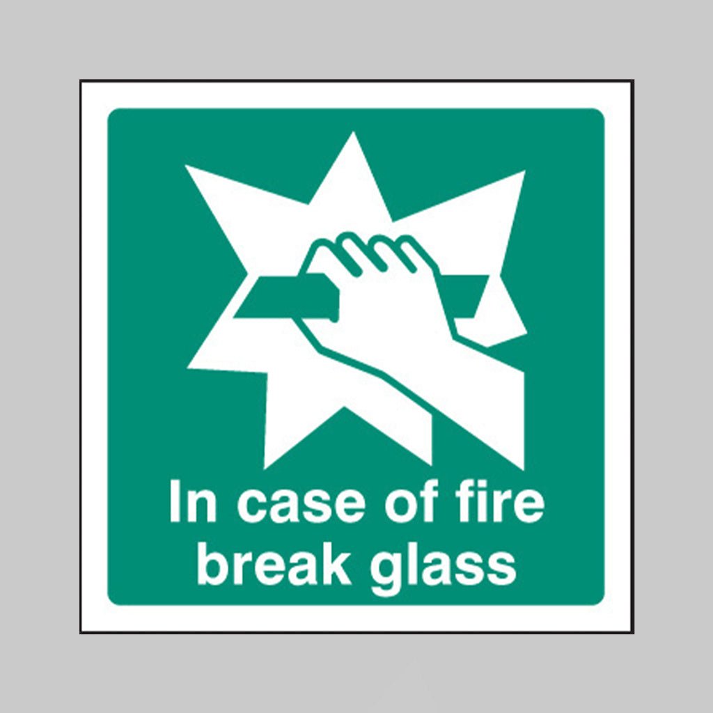 In Case Of Fire Break Glass Sign - Ready Set SuppliedIn Case Of Fire Break Glass SignRigid Plastic12072F