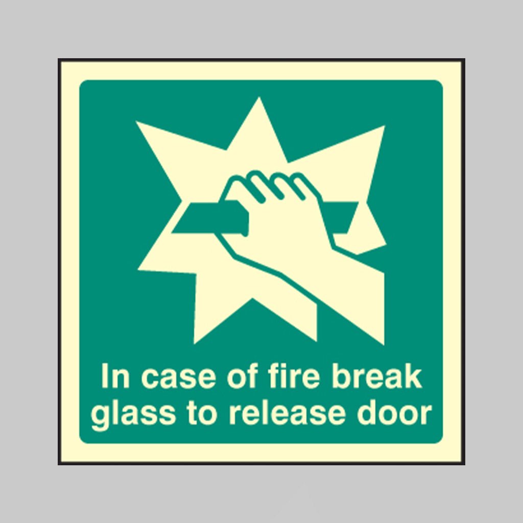 In Case Of Fire Break Glass To Release Door Sign - Ready Set SuppliedIn Case Of Fire Break Glass To Release Door SignUltra Bright (Class C) Photoluminescent Rigid32060F
