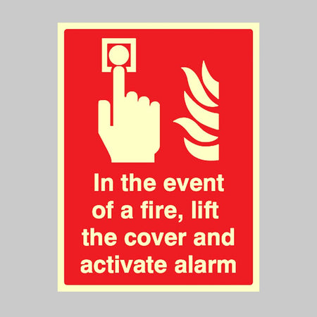 In The Event Of A Fire Lift The Cover And Activate Alarm Sign - Ready Set SuppliedIn The Event Of A Fire Lift The Cover And Activate Alarm SignUltra Bright (Class C) Photoluminescent Rigid31079B