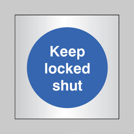 Keep Locked Shut 70 x 70mm Aluminium Adhesive Backed Sign - Ready Set SuppliedKeep Locked Shut 70 x 70mm Aluminium Adhesive Backed Sign59097