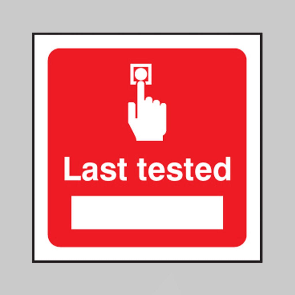 Last Tested Sign - Ready Set SuppliedLast Tested SignRigid Plastic11041B