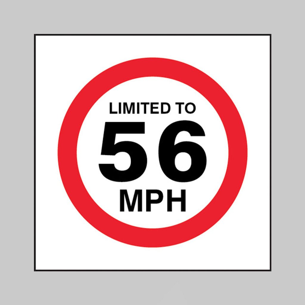 Limited To 56mph Sign - Ready Set SuppliedLimited To 56mph SignSelf Adhesive Vinyl21821F