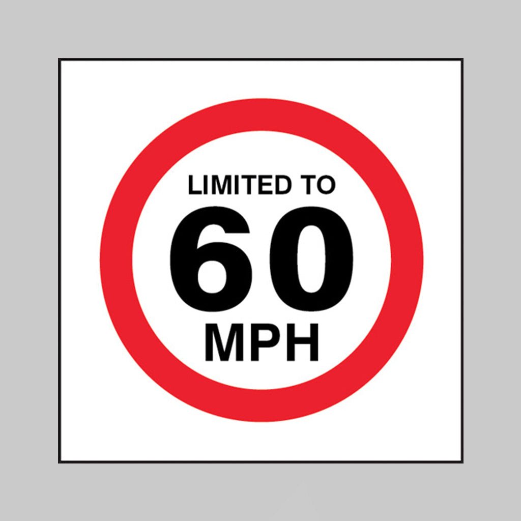 Limited To 60mph Sign - Ready Set SuppliedLimited To 60mph SignSelf Adhesive Vinyl21823F