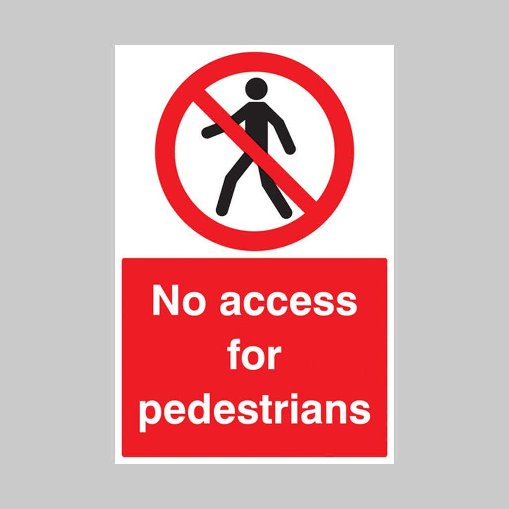 No Access For Pedestrians Sign - Ready Set SuppliedNo Access For Pedestrians SignRigid Plastic13208P
