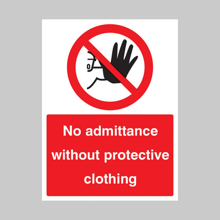 No Admittance Without Protective Clothing Sign - Ready Set SuppliedNo Admittance Without Protective Clothing SignRigid Plastic13209K