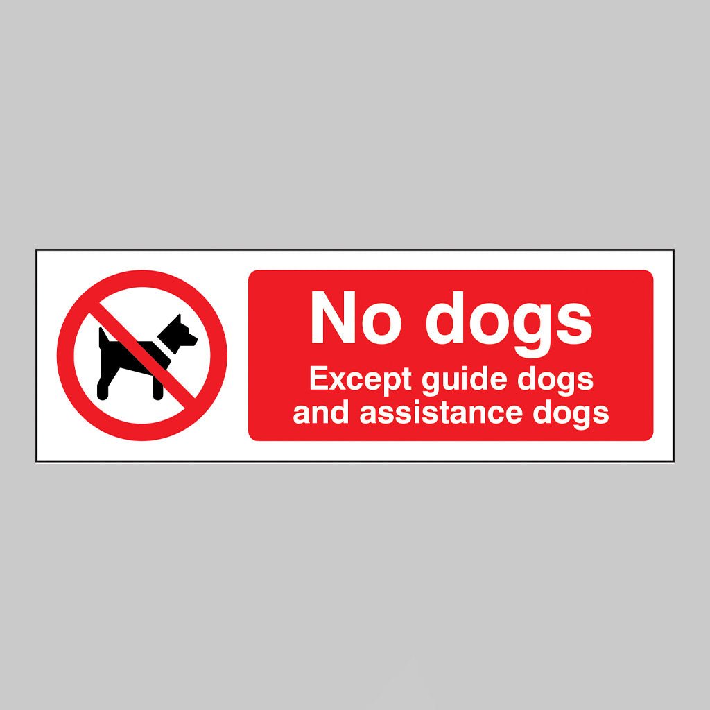 No Dogs Except Guide Dogs And Assistance Dogs Sign - Ready Set SuppliedNo Dogs Except Guide Dogs And Assistance Dogs SignRigid Plastic15496E