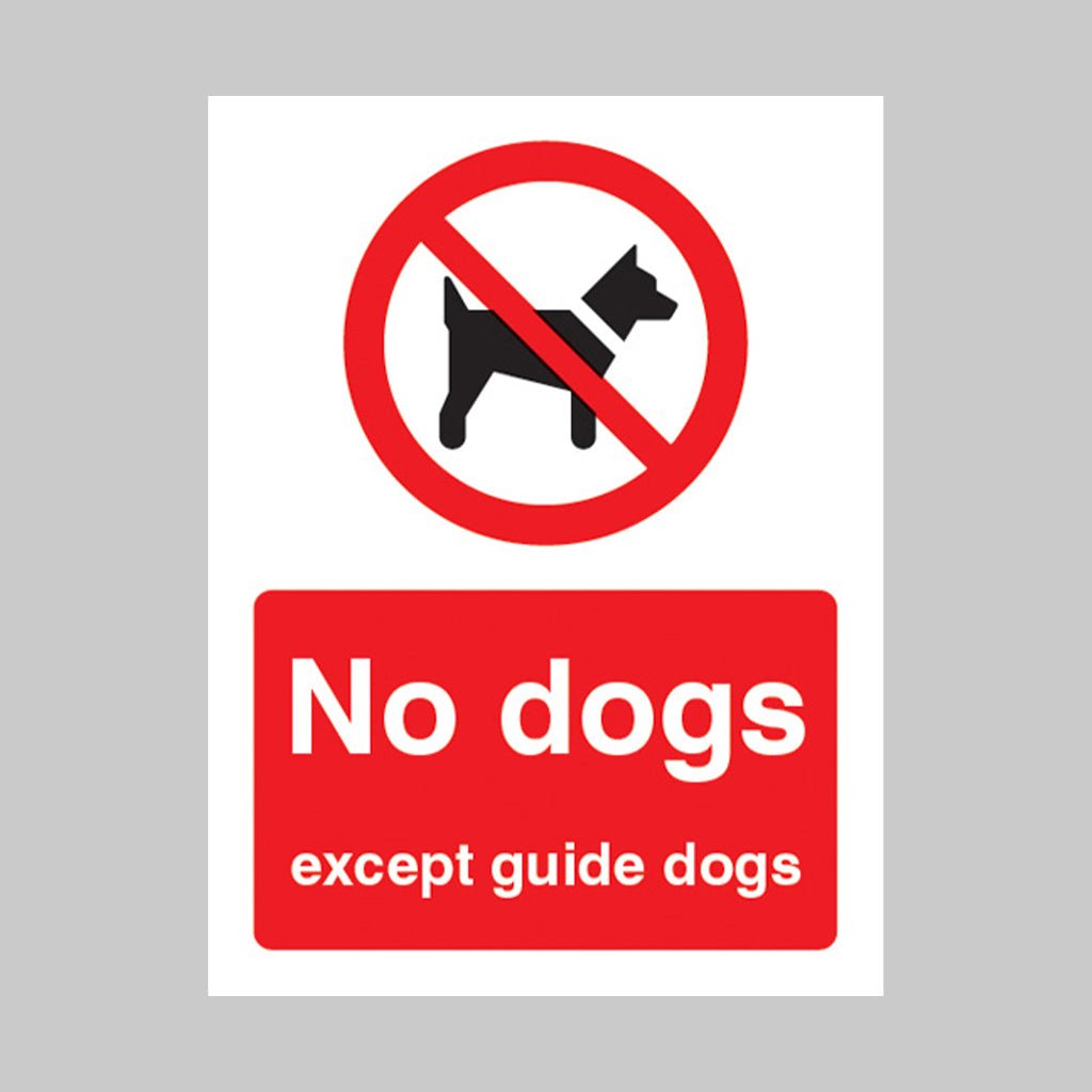 No Dogs Except Guide Dogs Sign - Ready Set SuppliedNo Dogs Except Guide Dogs SignRigid Plastic13603E