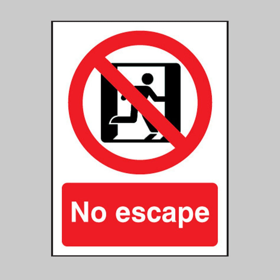 No Escape Sign - Ready Set SuppliedNo Escape SignRigid Plastic11624E
