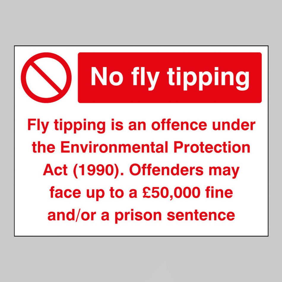 No Flytipping Etc Sign - Ready Set SuppliedNo Flytipping Etc SignRigid Plastic11743K