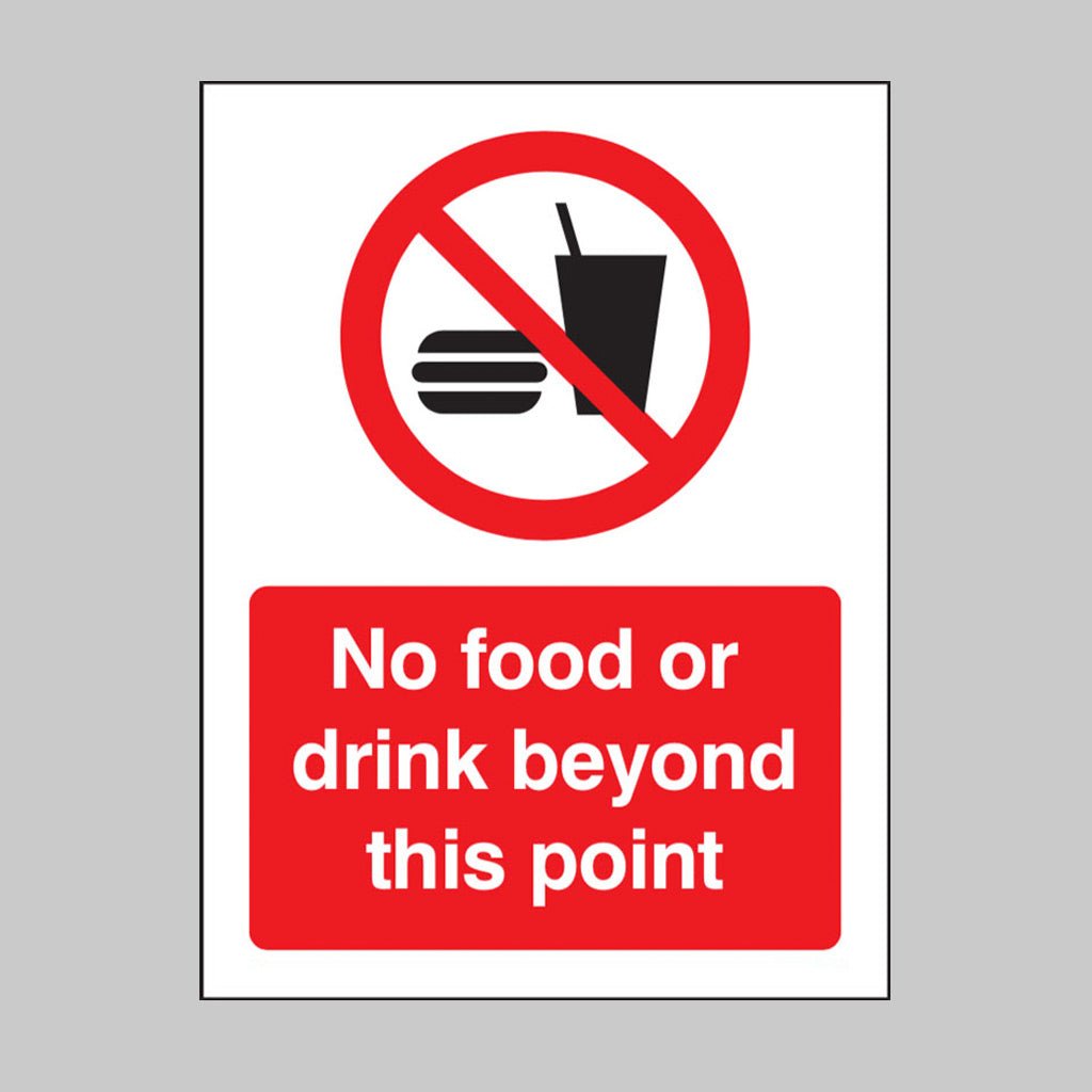 No Food Or Drink Beyond This Point Sign - Ready Set SuppliedNo Food Or Drink Beyond This Point SignRigid Plastic13675E
