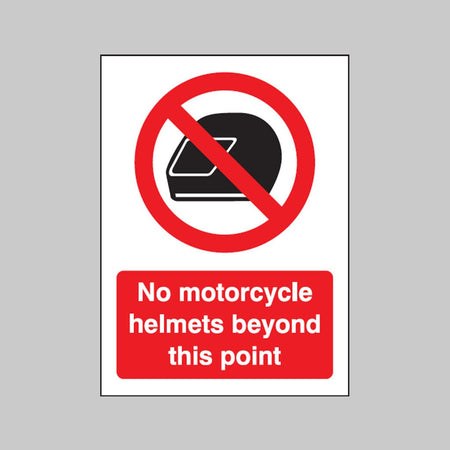 No Motorcycle Helmets Beyond This Point 75 x 100mm Sav On Face Sign - Ready Set SuppliedNo Motorcycle Helmets Beyond This Point 75 x 100mm Sav On Face Sign59792