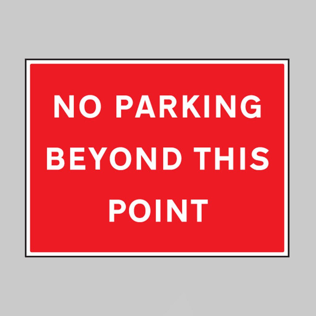 No Parking Beyond This Point Sign - Ready Set SuppliedNo Parking Beyond This Point SignRigid Plastic17570K