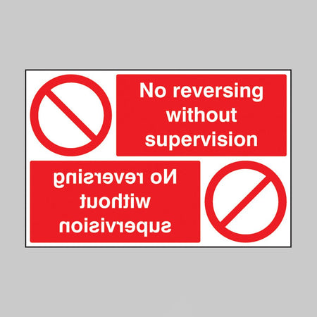 No Reversing Without Supervision Reflection Sign - Ready Set SuppliedNo Reversing Without Supervision Reflection Sign13231P