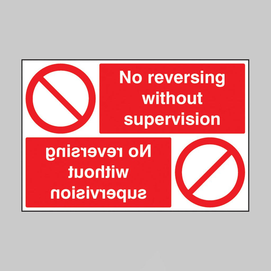 No Reversing Without Supervision Reflection Sign - Ready Set SuppliedNo Reversing Without Supervision Reflection Sign13231P