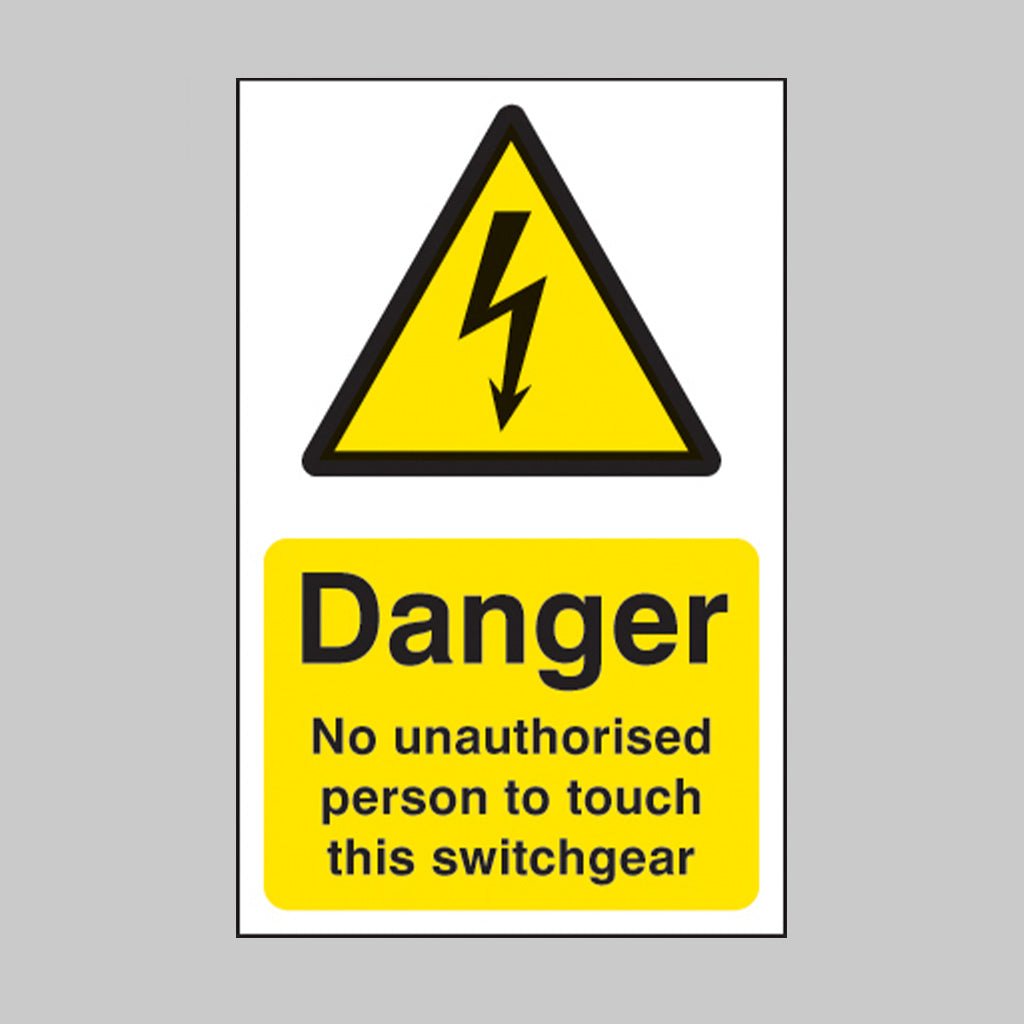 No Unauthorised Person To Touch This Switchgear Sign - Ready Set SuppliedNo Unauthorised Person To Touch This Switchgear SignRigid Plastic14019D