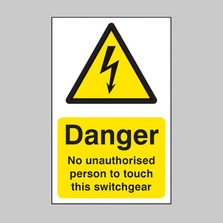No Unauthorised Person To Touch This Switchgear Sign - Ready Set SuppliedNo Unauthorised Person To Touch This Switchgear SignRigid Plastic14019D