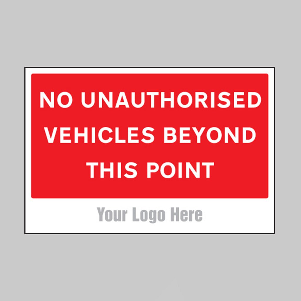 No Unauthorised Vehicles Beyond This Point, Builder Signs 600 x 400mm - Ready Set SuppliedNo Unauthorised Vehicles Beyond This Point, Builder Signs 600 x 400mm55767