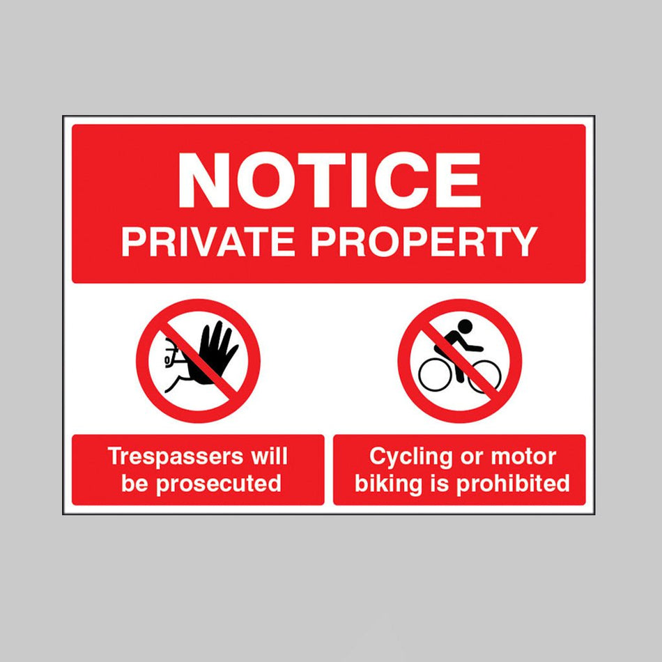 Notice Private Property Trespassers Wil Be Proscuted, Cycling Or Motor Biking Is Prohibited Sign - Ready Set SuppliedNotice Private Property Trespassers Wil Be Proscuted, Cycling Or Motor Biking Is Prohibited Sign15523Q