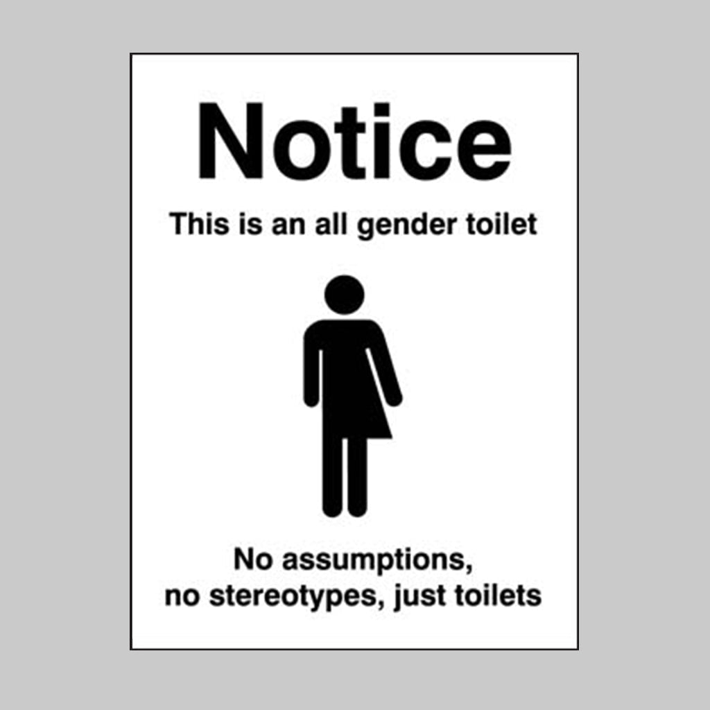 Notice This Is An All Gender Toilet… Sign - Ready Set SuppliedNotice This Is An All Gender Toilet… SignRigid Plastic17095E