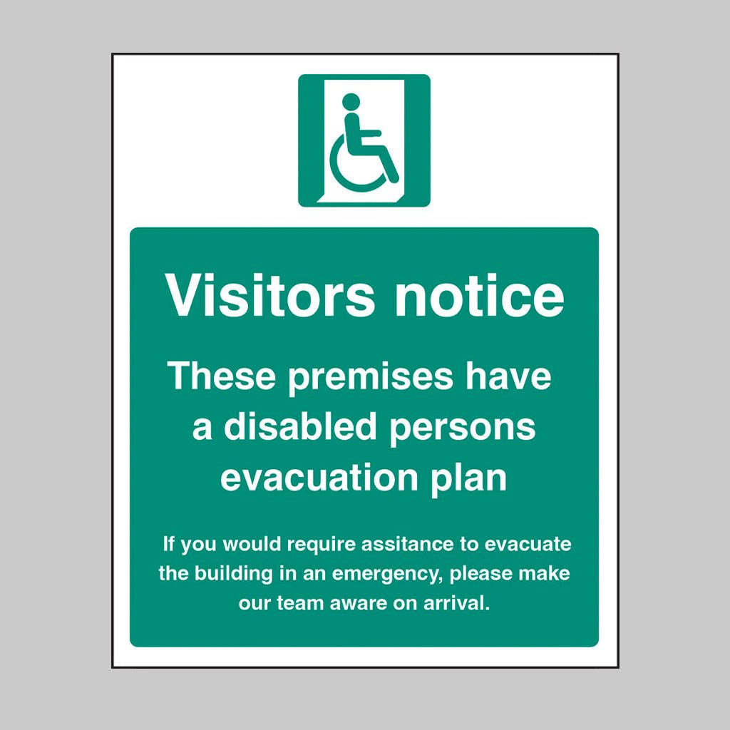Notice To Visitors: If You Would Require Assistance To Evacuate The Building In An Emergency, Please Make Our Team Aware On Arrival. These Premises Have A Disabled Persons Evacuation Plan Sign - Ready Set SuppliedNotice To Visitors: If You Would Require Assistance To Evacuate The Building In An Emergency, Please Make Our Team Aware On Arrival. These Premises Have A Disabled Persons Evacuation Plan SignRigid Plastic12182H