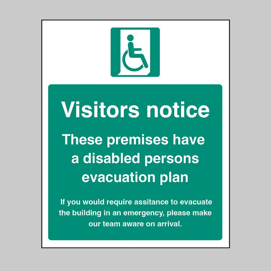 Notice To Visitors: If You Would Require Assistance To Evacuate The Building In An Emergency, Please Make Our Team Aware On Arrival. These Premises Have A Disabled Persons Evacuation Plan Sign - Ready Set SuppliedNotice To Visitors: If You Would Require Assistance To Evacuate The Building In An Emergency, Please Make Our Team Aware On Arrival. These Premises Have A Disabled Persons Evacuation Plan SignRigid Plastic12182H