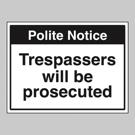 Notice Trespassers Will Be Prosecuted Sign - Ready Set SuppliedNotice Trespassers Will Be Prosecuted Sign17006K