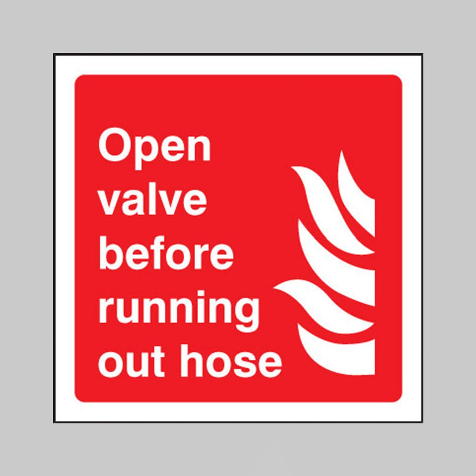 Open Valve Before Running Out Hose Sign - Ready Set SuppliedOpen Valve Before Running Out Hose Sign21016C