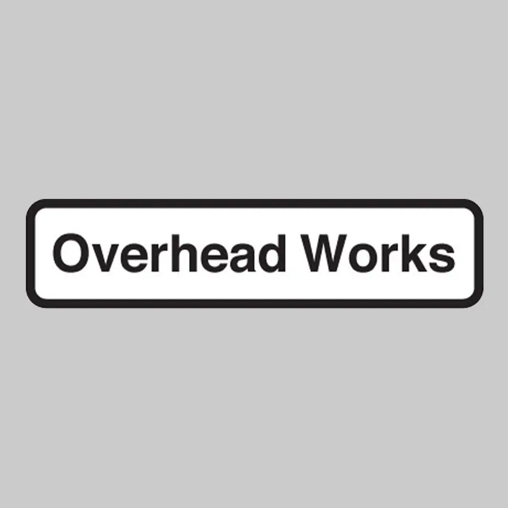 Overhead Works Supplementary Text Plate for 750mm Fold-Up Signs - Ready Set SuppliedOverhead Works Supplementary Text Plate for 750mm Fold-Up Signs53725