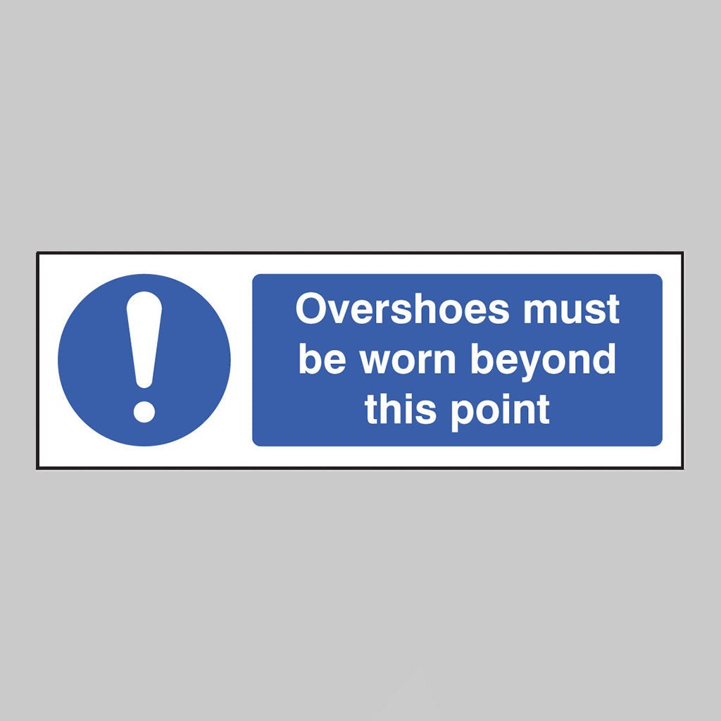 Overshoes Must Be Worn Beyond This Point Sign - Ready Set SuppliedOvershoes Must Be Worn Beyond This Point SignRigid Plastic15464G