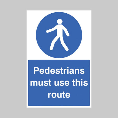 Pedestrians Must Use This Route Sign - Ready Set SuppliedPedestrians Must Use This Route SignRigid Plastic15428P