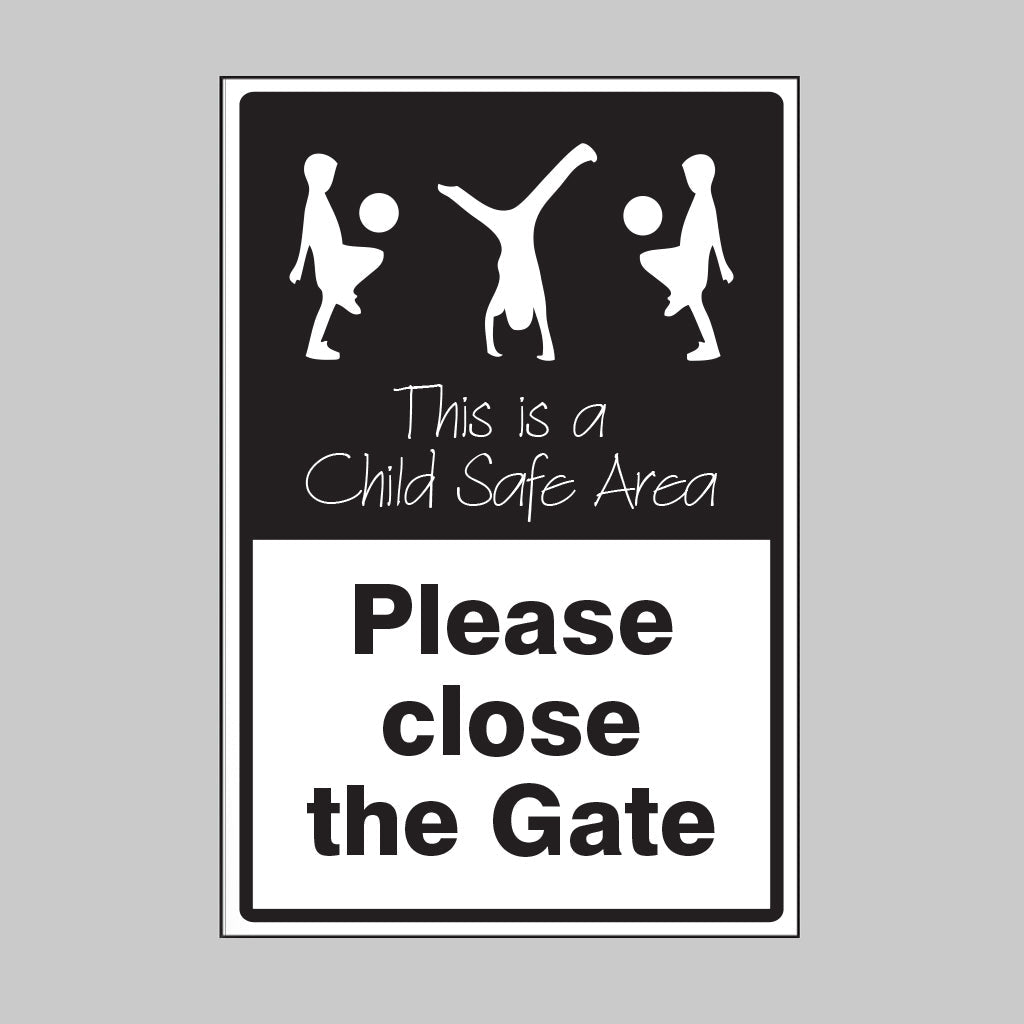 Please Close The Gate This Is A Child Safe Area Sign - Ready Set SuppliedPlease Close The Gate This Is A Child Safe Area Sign15481P