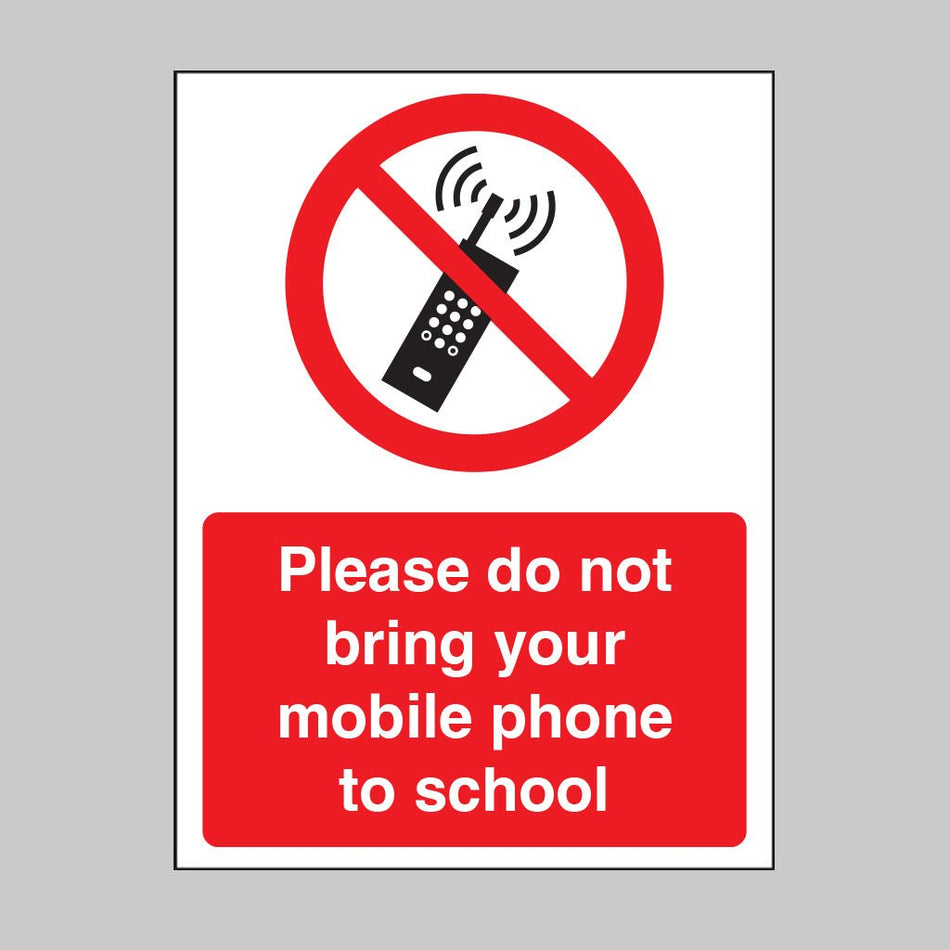 Please Do Not Bring Your Mobile Phone To School Sign - Ready Set SuppliedPlease Do Not Bring Your Mobile Phone To School SignRigid Plastic15471E