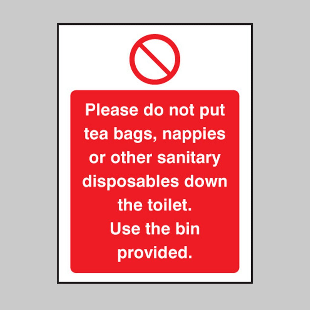 Please Do Not Put Tea Bags Etc Down Toilet Use Bins Provided Sign - Ready Set SuppliedPlease Do Not Put Tea Bags Etc Down Toilet Use Bins Provided SignRigid Plastic13629A