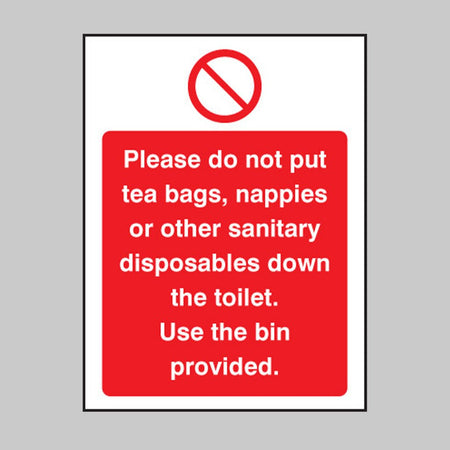 Please Do Not Put Tea Bags Etc Down Toilet Use Bins Provided Sign - Ready Set SuppliedPlease Do Not Put Tea Bags Etc Down Toilet Use Bins Provided SignRigid Plastic13629A