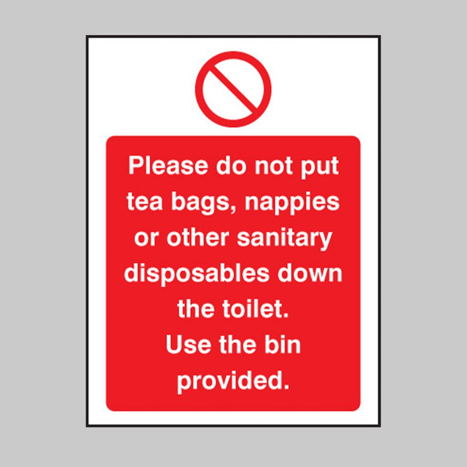 Please Do Not Put Tea Bags Etc Down Toilet Use Bins Provided Sign - Ready Set SuppliedPlease Do Not Put Tea Bags Etc Down Toilet Use Bins Provided SignRigid Plastic13629A